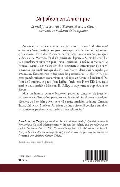 Napoléon en Amérique, Le vrai faux journal d'Emmanuel de Las Cases, secrétaire et confident de l'Empereur (9782336290089-back-cover)