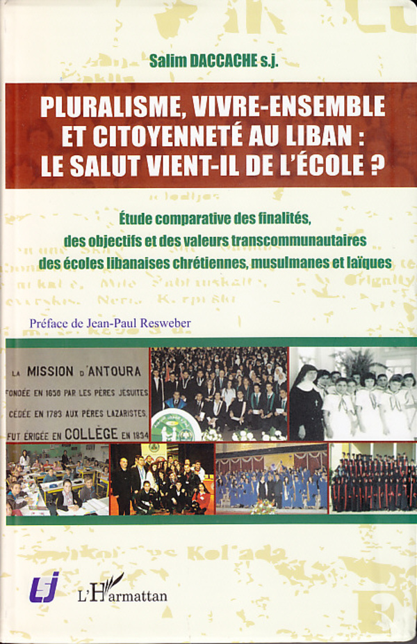 Pluralisme, vivre-ensemble et citoyenneté au Liban : le salut vient-il de l'école ?, Etude comparative des finalités, des object (9782336299389-front-cover)