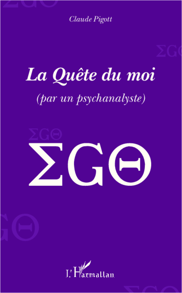 La quête du moi, (par un psychanalyse) (9782336291550-front-cover)