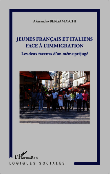 Jeunes français et italiens face à la l'immigration, Les deux facettes d'un même préjugé (9782336293264-front-cover)