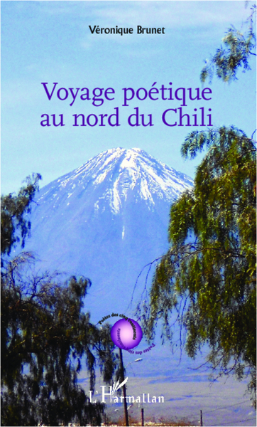 Voyage poétique au nord du Chili (9782336291031-front-cover)