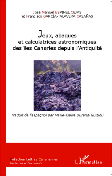 Jeux, abaques et calculatrices astronomiques des îles Canaries depuis l'Antiquité (9782336291994-front-cover)