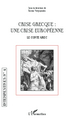 Intempestives, Crise grecque : une crise européenne, Le conte grec (9782336290461-front-cover)