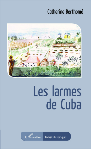 Les larmes de Cuba (9782336290607-front-cover)