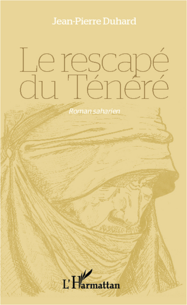 Le rescapé du Ténéré, Roman saharien (9782336290188-front-cover)