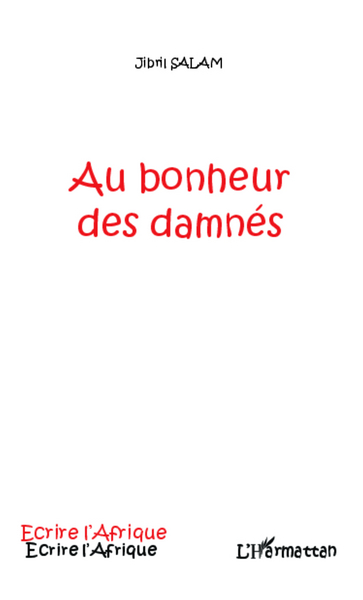 Au bonheur des damnés (9782336293486-front-cover)
