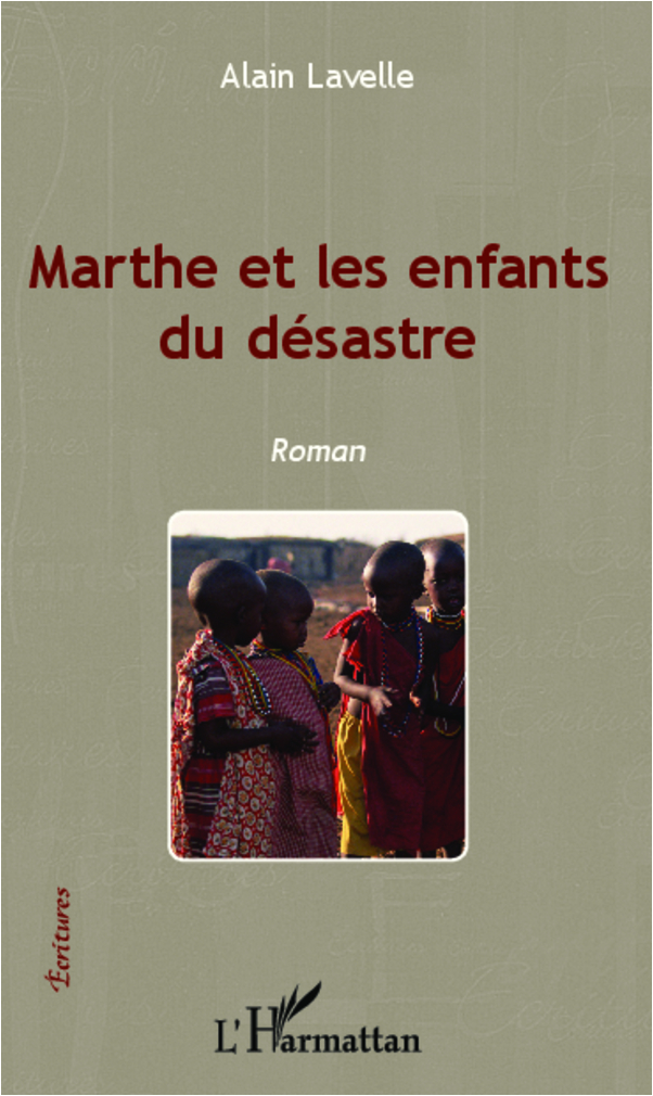 Marthe et les enfants du désastre, Roman (9782336290973-front-cover)