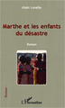 Marthe et les enfants du désastre, Roman (9782336290973-front-cover)