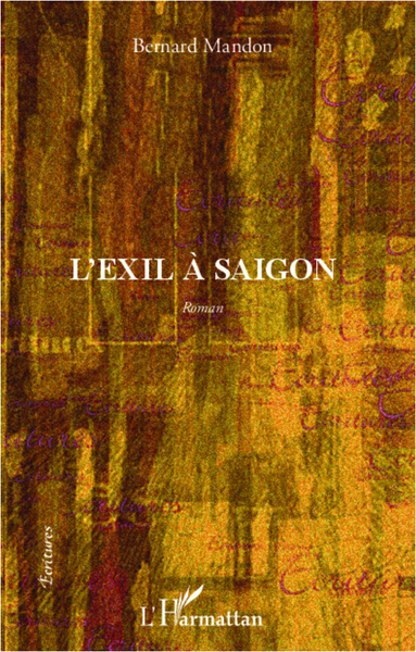 L'exil à Saigon, Roman (9782336290683-front-cover)