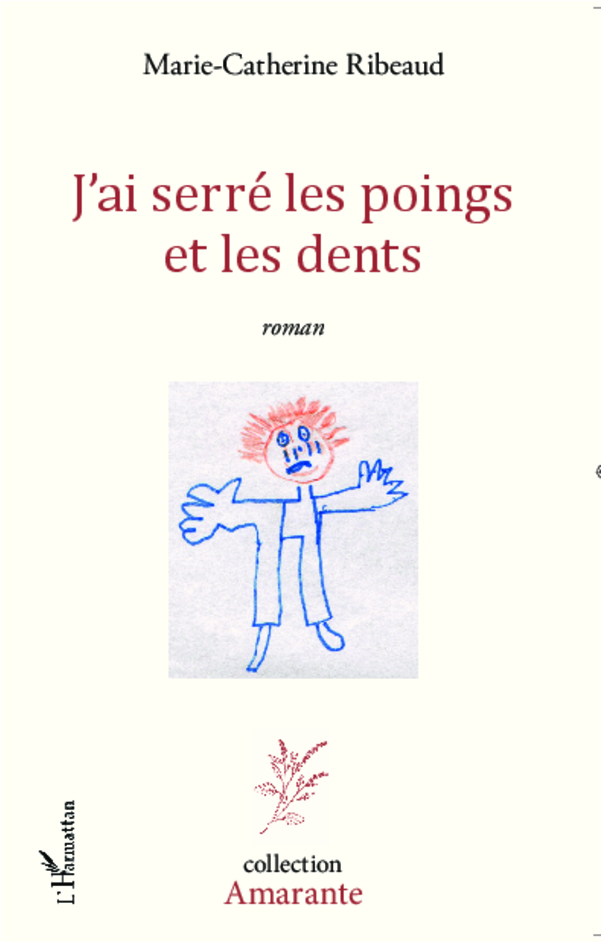 J'ai serré les poings et les dents, Roman (9782336290232-front-cover)