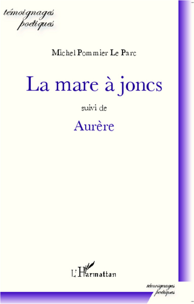 La mare à joncs, suivi de Aurère (9782336291871-front-cover)