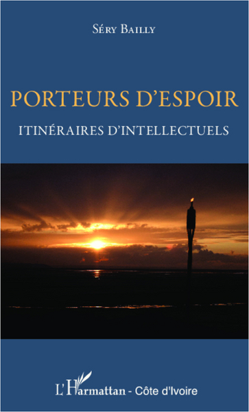 Porteurs d'espoir, Itinéraires d'intellectuels (9782336292816-front-cover)