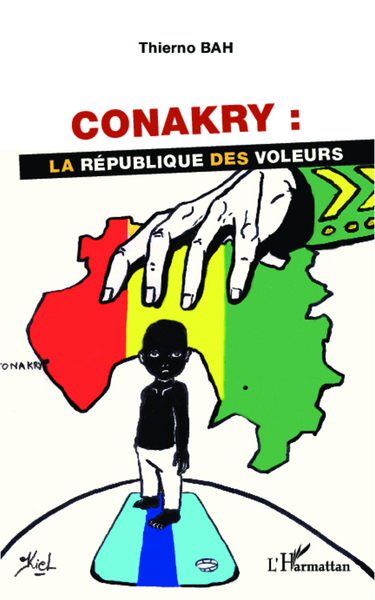 Conakry : la république des voleurs (9782336293455-front-cover)