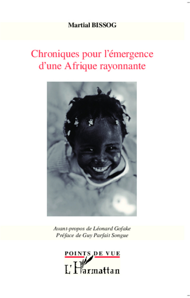 Chroniques pour l'émergence d'une Afrique rayonnante (9782336293028-front-cover)