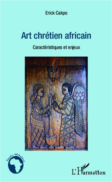 Art chrétien africain, Caractéristiques et enjeux (9782336291819-front-cover)