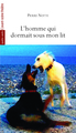 L'homme qui dormait sous mon lit (9782749815176-front-cover)