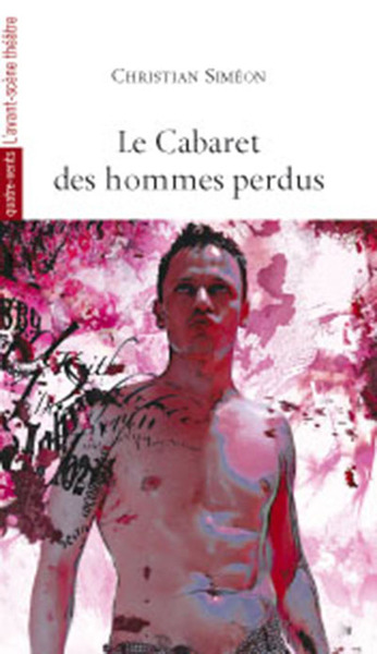 Le Cabaret des Hommes Perdus (9782749810102-front-cover)