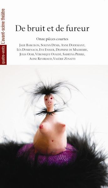 De Bruit et de Fureur, Onze Pieces Courtes (9782749812373-front-cover)
