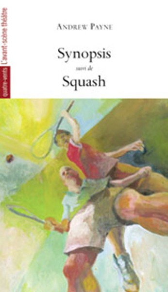 Synopsis, Squash (9782749809960-front-cover)