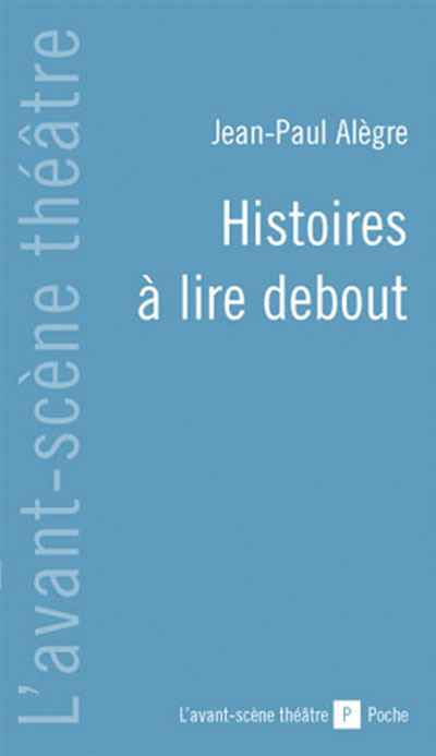 Histoires a Lire Debout (9782749810256-front-cover)