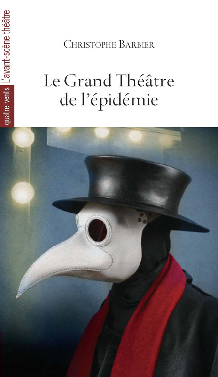 Le Grand Théâtre de l'épidémie (9782749814988-front-cover)