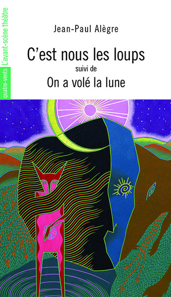 C'Est Nous les Loups, On a Vole la Lune (9782749809359-front-cover)