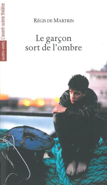Le Garcon Sort de l'Ombre (9782749812007-front-cover)