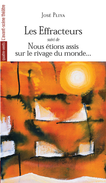 Les Effracteurs, Nous Etions Assis sur le Rivage Du... (9782749809243-front-cover)