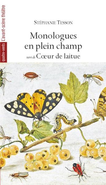 Monologues en Plein Champ, Suive de Coeur de Laitue (9782749813271-front-cover)
