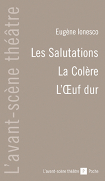 Les Salutations, La Colere / l'Oeuf Dur (9782749809946-front-cover)