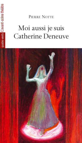 Moi Aussi Je Suis Catherine Deneuve (9782749809625-front-cover)