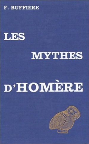 Les Mythes d'Homère et la pensée grecque (9782251325118-front-cover)