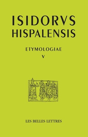 Etymologias Libro V, Sobre las leyes - Sobre los tiempos (9782251336510-front-cover)