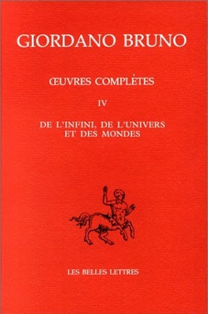 œuvres italiennes, Tome IV : De l'infini, de l'univers et des mondes. (9782251344461-front-cover)