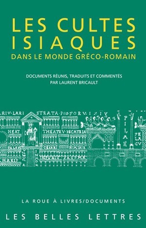 Les Cultes isiaques dans le monde gréco-romain (9782251339696-front-cover)