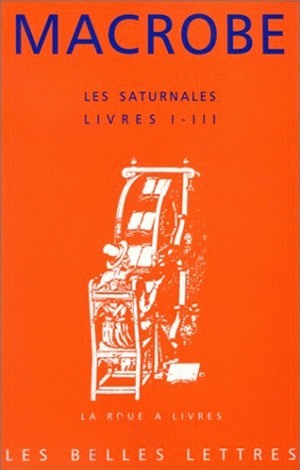 Les Saturnales., Livres I-III. (9782251339306-front-cover)