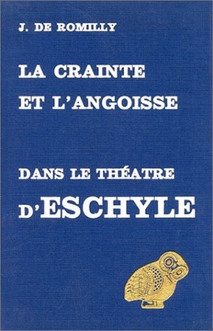 La Crainte et l'angoisse dans le théâtre d'Eschyle (9782251325644-front-cover)