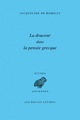 La Douceur dans la pensée grecque (9782251326764-front-cover)