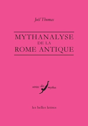 Mythanalyse de la Rome antique (9782251385709-front-cover)