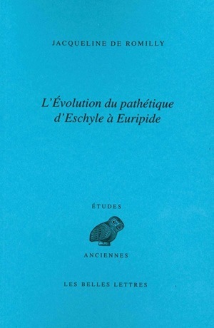 L'Évolution du pathétique d'Eschyle à Euripide (9782251325927-front-cover)