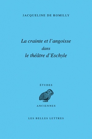 La Crainte et l'angoisse dans le théâtre d'Eschyle (9782251326771-front-cover)