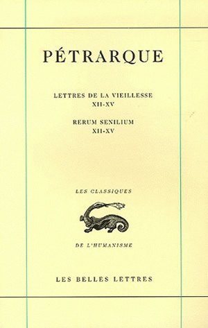 Lettres de la vieillesse. Tome IV, Livres XII-XV / Rerum senilium, Libri  XII-XV (9782251344850-front-cover)