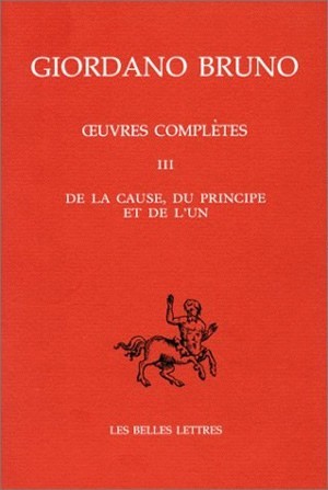 Œuvres complètes. Tome III : De la cause, du principe et de l'un (9782251344478-front-cover)