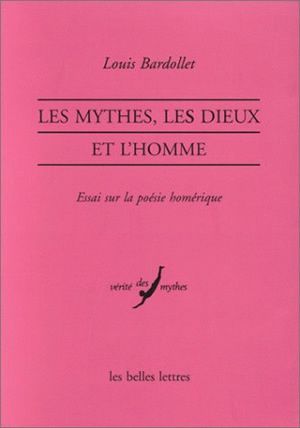 Les Mythes, les dieux et l'homme, Essai sur la poésie homérique (9782251324265-front-cover)