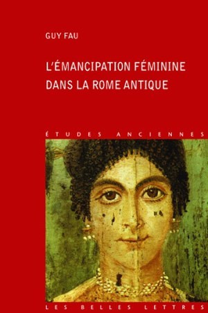 L'Émancipation féminine dans la Rome antique (9782251328775-front-cover)