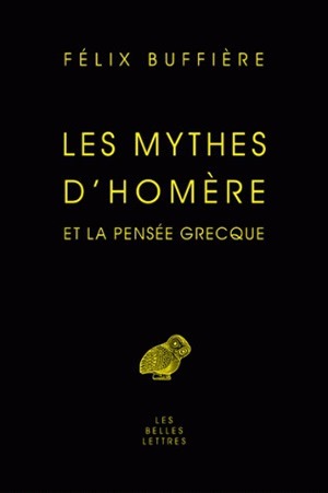 Les Mythes d'Homère et la pensée grecque (9782251326733-front-cover)