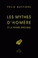 Les Mythes d'Homère et la pensée grecque (9782251326733-front-cover)