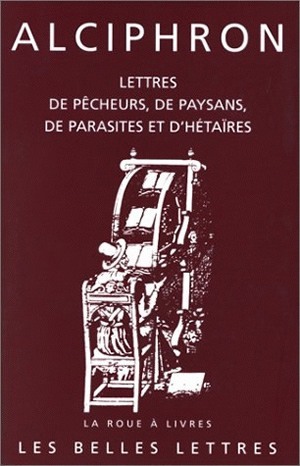 Lettres de pêcheurs, de paysans, de parasites et d'hétaïres (9782251390314-front-cover)