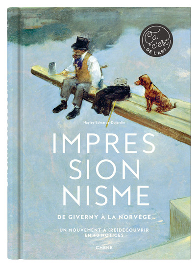 Impressionnisme, De Giverny à la Norvège, un mouvement à (re)découvrir en 40 notices (9782812320675-front-cover)