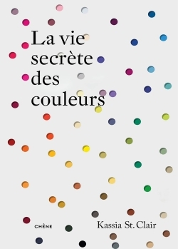 La vie secrète des couleurs (9782812319969-front-cover)